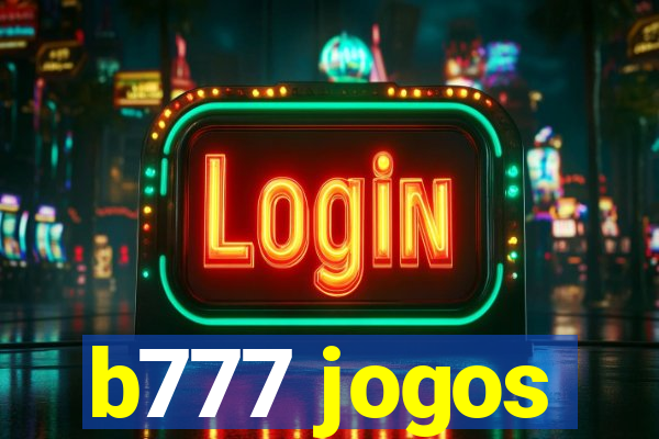 b777 jogos